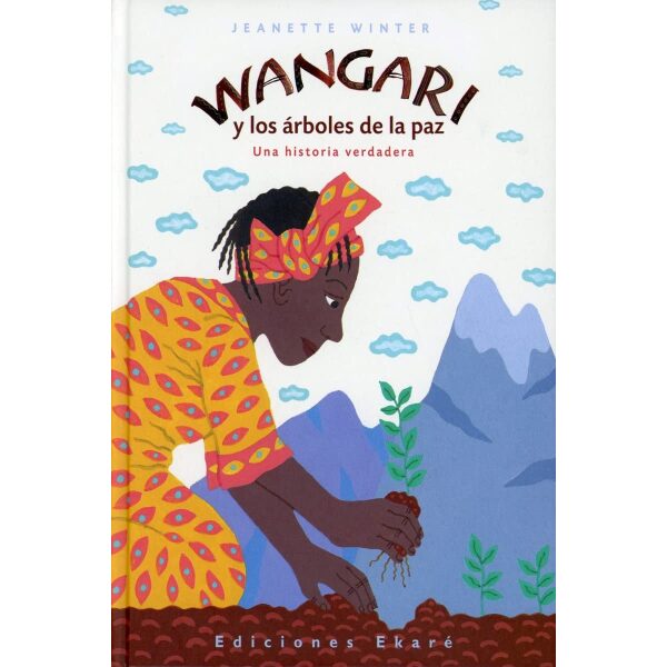 Wangari y los  árboles de la paz