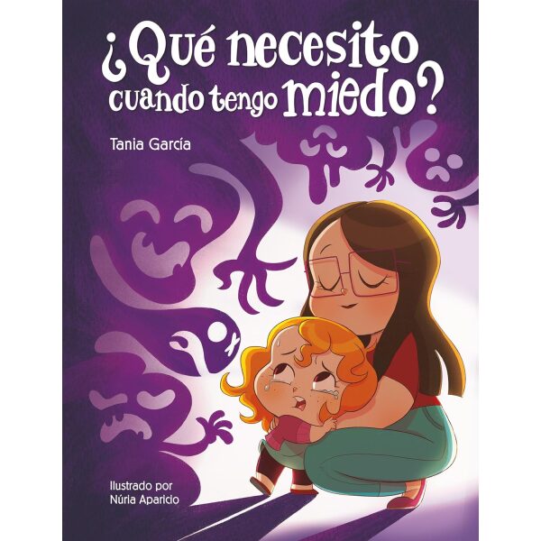 Qué necesito cuando tengo miedo