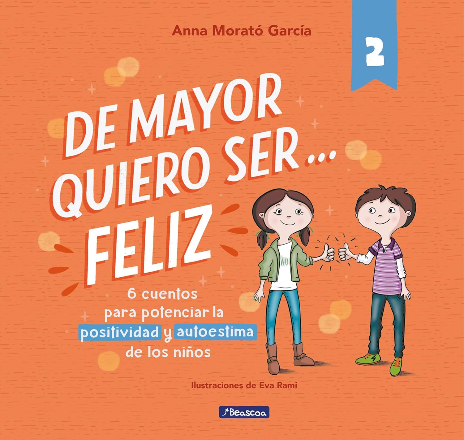 De mayor quiero ser feliz II De mayor quiero ser feliz II